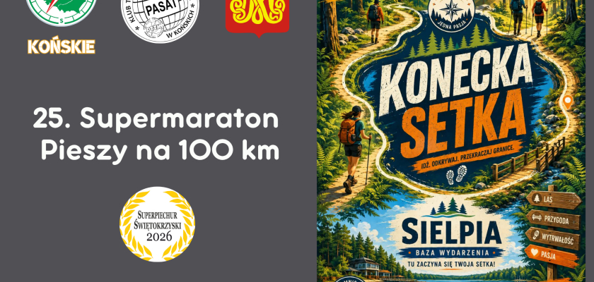 25. Supermaraton Pieszy na 100 km „Konecka Setka”
